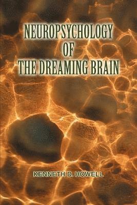 bokomslag Neuropsychology of the Dreaming Brain