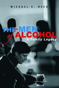 bokomslag The Men of Alcohol