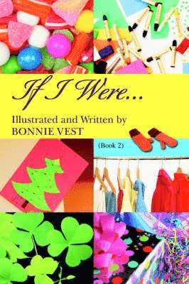 Bonnie Vest - If I Were..., Häftad