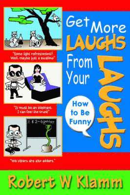 Get More Laughs from Your Laughs 1