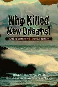 bokomslag Who Killed New Orleans?