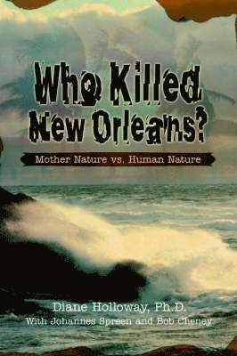 Diane Holloway - Who Killed New Orleans?, Häftad