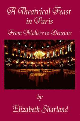 A Theatrical Feast in Paris 1