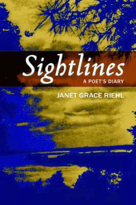 Janet Grace Riehl - Sightlines, Häftad
