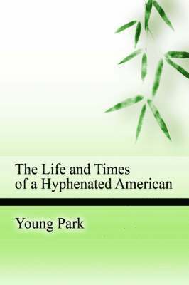 Life and Times of a Hyphenated American