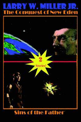 Conquest of New Eden/Sins of the Father