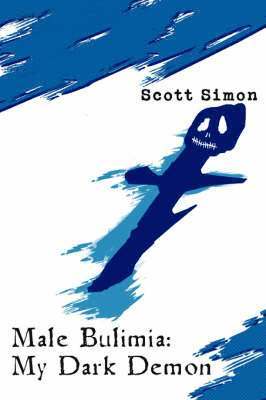 Scott Simon - Male Bulimia, Häftad