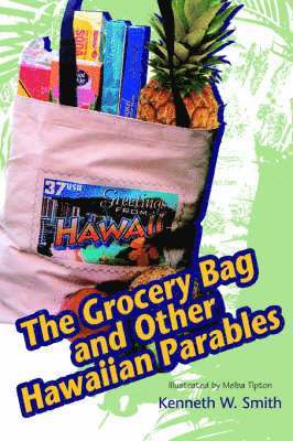 The Grocery Bag and Other Hawaiian Parables 1