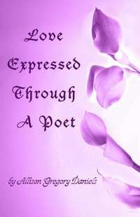 bokomslag Love Expressed Through A Poet
