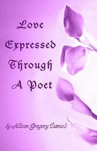 bokomslag Love Expressed Through A Poet