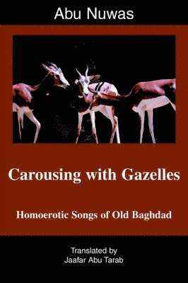 bokomslag Carousing with Gazelles
