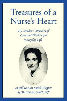 Lisa S Wagner, Lisa S. Wagner - Treasures of a Nurse's Heart, Häftad
