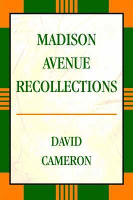 bokomslag Madison Avenue Recollections