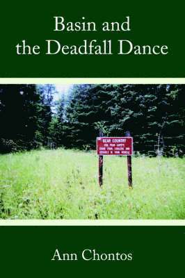 Ann Chontos - Basin and the Deadfall Dance, Häftad