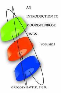 bokomslag An Introduction to Moore-Penrose Rings