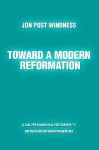 bokomslag Toward a Modern Reformation