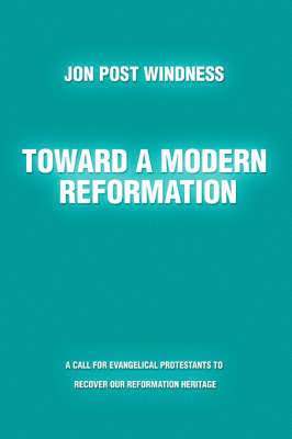 bokomslag Toward a Modern Reformation