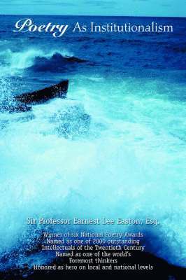 Earnest Lee Easton - Poetry as Institutionalism, Häftad