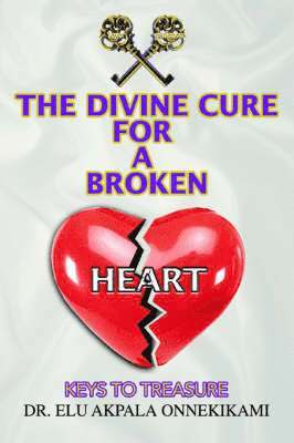 The Divine Cure for a Broken Heart 1