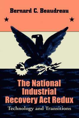 bokomslag National Industrial Recovery Act Redux