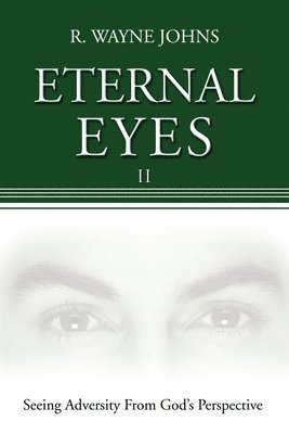 R Wayne Johns, R. Wayne Johns - Eternal Eyes, Häftad