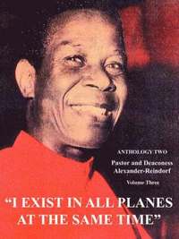 bokomslag "I Exist in All Planes at the Same Time"
