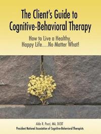 bokomslag The Client's Guide to Cognitive-Behavioral Therapy