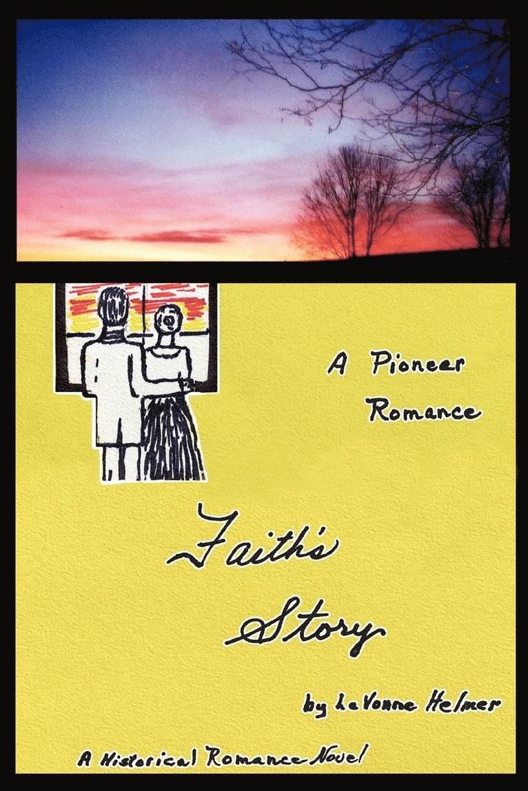 Lavonne Helmer, LaVonne Helmer - Faith's Story, Häftad
