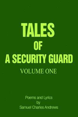 Tales of a Security Guard Volume One 1