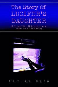 bokomslag Story Of Lucifer's Daughter