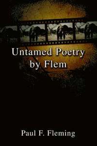 bokomslag Untamed Poetry by Flem