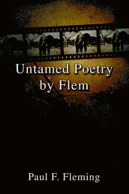 bokomslag Untamed Poetry by Flem