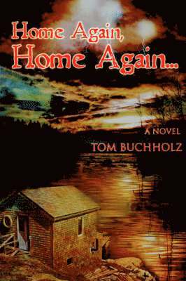 Tom Buchholz - Home Again, Home Again ..., Häftad