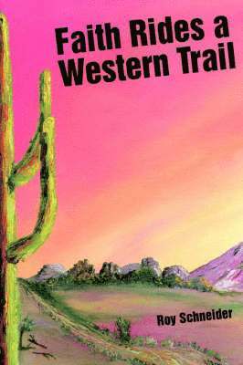 Faith Rides a Western Trail 1