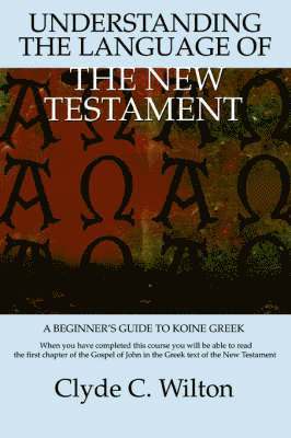 Understanding the Language of the New Testament