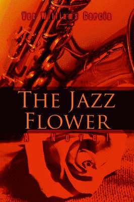 bokomslag The Jazz Flower