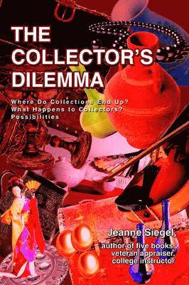 Jeanne Siegel - Collector's Dilemma, Häftad