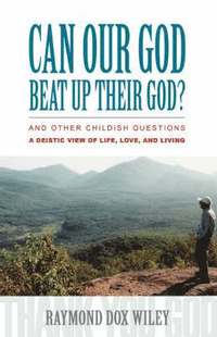 bokomslag Can Our God Beat Up Their God?
