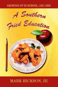 bokomslag A Southern Fried Education