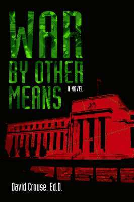 David Crouse - War by Other Means, Häftad