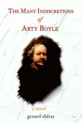 bokomslag The Many Indiscretions of Arty Boyle