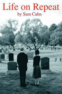 Sam Cahn - Life on Repeat, Häftad