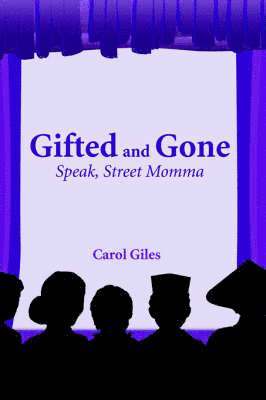 Carol Giles - Gifted and Gone, Häftad