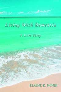 bokomslag Living With Dementia
