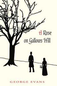 bokomslag A Rose on Gallows Hill