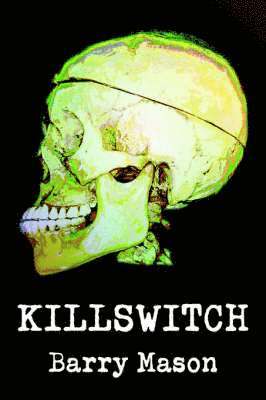 Barry Mason - Killswitch, Häftad