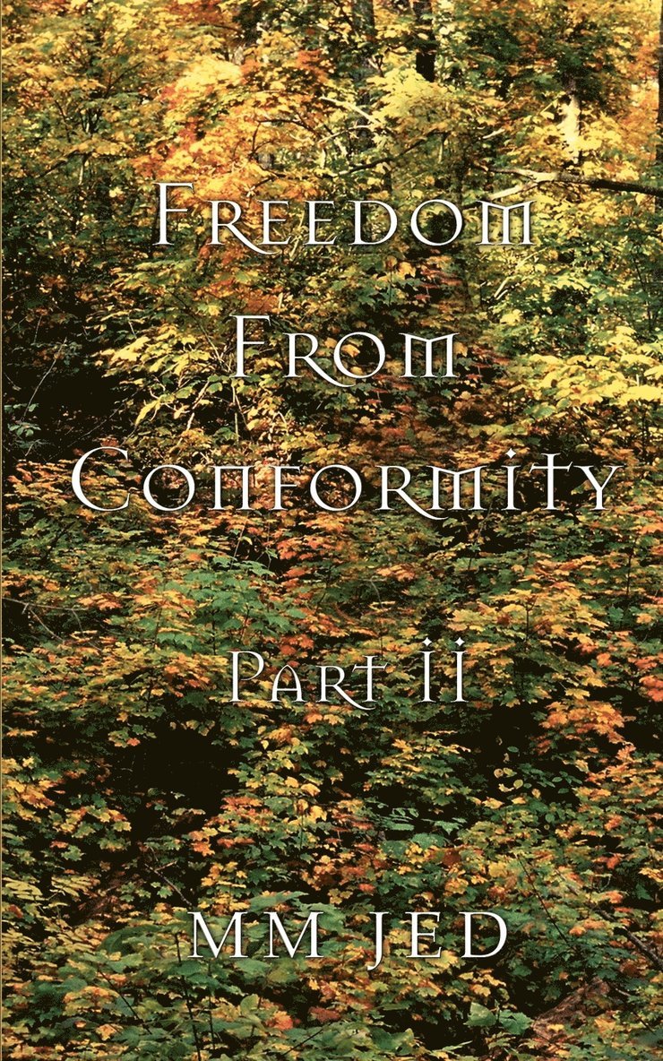 Freedom From Conformity 1