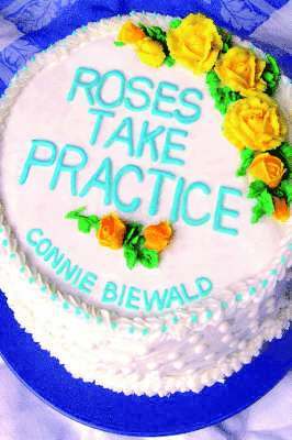 Roses Take Practice 1