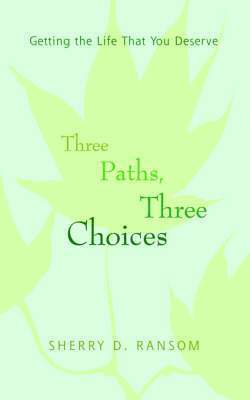 Three Paths, Three Choices 1