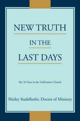 bokomslag New Truth in the Last Days